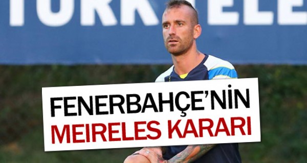 Fenerbahe'nin Meireles karar